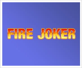 The Fire Joker Slot from Play'n GO